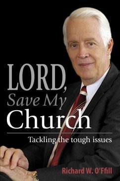 Lord, Save My Church: Tackling the Tough Issues - O'Ffill, Richard