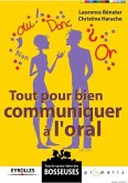 Tout pour bien communiquer à l'oral