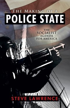 The Making of a Police State - Lawrence, Steve