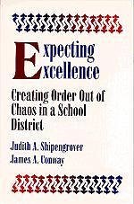 Expecting Excellence - Shipengrover, Judith A; Conway, James A