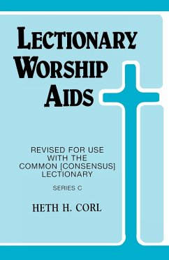 Lectionary Worship Aids - Corl, Heth H