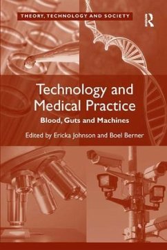 Technology and Medical Practice - Berner, Boel
