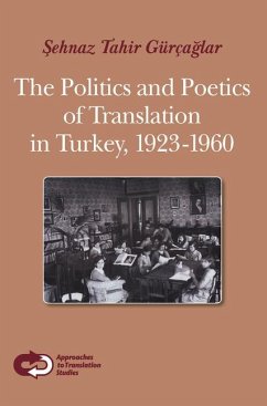 Cover The Politics and Poetics of Translation in Turkey, 1923-1960