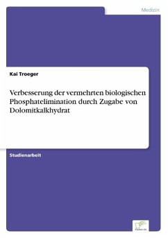 Verbesserung der vermehrten biologischen Phosphatelimination durch Zugabe von Dolomitkalkhydrat - Troeger, Kai