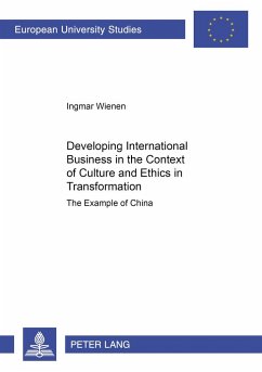 Developing International Business in the Context of Culture and Ethics in Transformation - Wienen, Ingmar M.