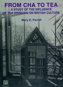 From chat to tea : a study of the influence of tea-drinking on British culture - Kane, Mary E. Farrell