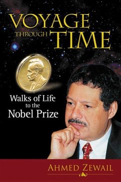 Voyage Through Time: Walks of Life to the Nobel Prize - Zewail, Ahmed H