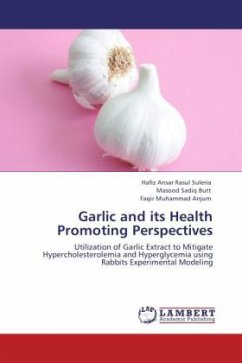 Garlic and its Health Promoting Perspectives - Suleria, Hafiz Ansar Rasul;Butt, Masood Sadiq;Anjum, Faqir Muhammad