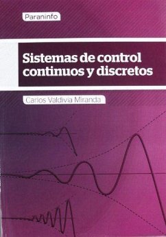 Sistemas de control continuos y discretos - Valdivia Miranda, Carlos