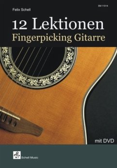 12 Lektionen Fingerpicking Gitarre, m. DVD - Schell, Felix