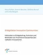 Erfolgsfaktor Innovation Communities - Beucker, Severin; Bunzel, Stefanie; Bergset, Linda; Fichter, Klaus