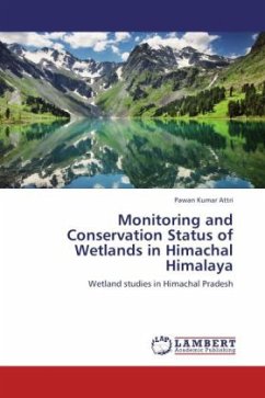 Monitoring and Conservation Status of Wetlands in Himachal Himalaya