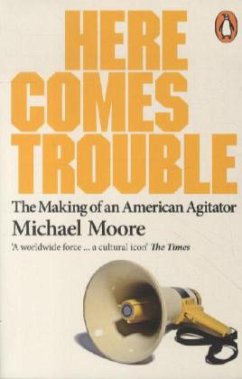 Here Comes Trouble, English edition - Moore, Michael