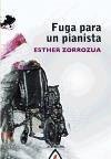 Fuga para un pianista - Zorrozua Eguren, Esther