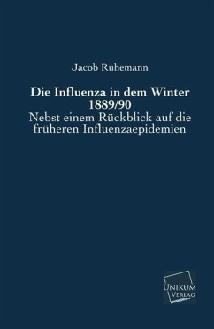 Die Influenza in dem Winter 1889/90 - Ruhemann, Jacob