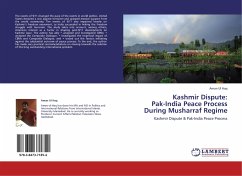 Kashmir Dispute: Pak-India Peace Process During Musharraf Regime