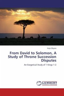 From David to Solomon, A Study of Throne Succession DIsputes