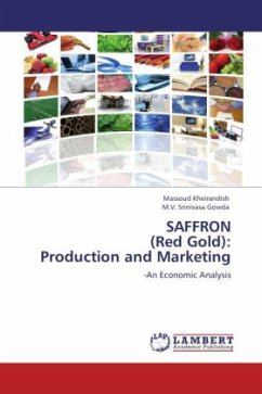 SAFFRON (Red Gold): Production and Marketing - Kheirandish, Massoud;Srinivasa Gowda, M. V.