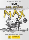 Der grüne Max 1 Neu - Arbeitsbuch 1 mit Audio-CD Deutsch als Fremdsprache für die Primarstufe