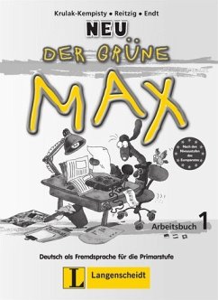 Der grüne Max 1 Neu - Arbeitsbuch 1 mit Audio-CD Deutsch als Fremdsprache für die Primarstufe - Krulak-Kempisty, Elzbieta, Lidia Reitzig und Ernst Endt