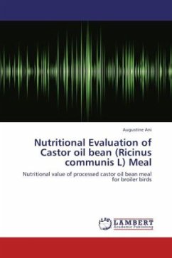 Nutritional Evaluation of Castor oil bean (Ricinus communis L) Meal