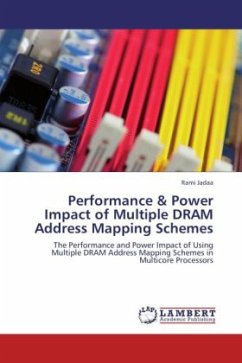 Performance & Power Impact of Multiple DRAM Address Mapping Schemes