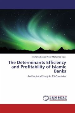 The Determinants Efficiency and Profitability of Islamic Banks - Mohamad Noor, Mohamad Akbar Noor