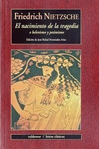 El nacimiento de la tragedia o Helenismo y pesimismo