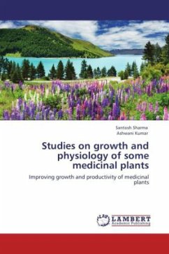 Studies on growth and physiology of some medicinal plants
