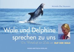 Wale und Delphine sprechen zu uns - Naumann, Michelle Elke