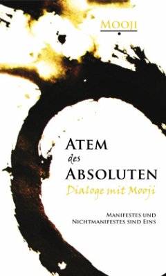 Atem des Absoluten - Dialoge mit Mooji - Mooji