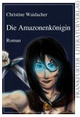 Die Amazonenkönigin Die Amazonenkönigin
