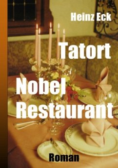 Tatort Nobel Restaurant - Eck, Heinz