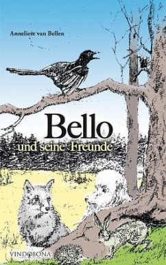 Bello und seine Freunde - Bellen, Anneliese van