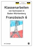Französisch 6 (nach À plus! 1) Klassenarbeiten von Gymnasien in Baden-Württemberg mit Lösungen