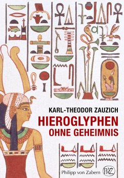 Hieroglyphen ohne Geheimnis - Zauzich, Karl-Theodor