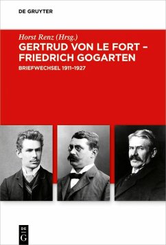 Gertrud von le Fort - Friedrich Gogarten (eBook, PDF) - Le Fort, Gertrud von; Gogarten, Friedrich