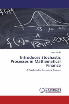 Introduces Stochastic Processes in Mathematical Finance