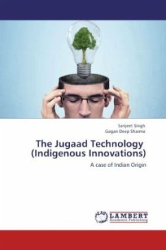 The Jugaad Technology (Indigenous Innovations) - Singh, Sanjeet;Sharma, Gagan Deep