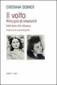 Cover Il volto. Principio di interiorità. Edhit Stein, Hetty Hillesum