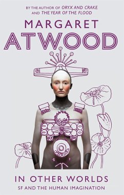 In Other Worlds - Atwood, Margaret