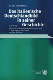 Das kurze zwanzigste Jahrhundert (1914-1989) / Italien gegen Deutschland: der Erste Weltkrieg / Das italienische Deutschlandbild in seiner Geschichte 3/1, Bd.1