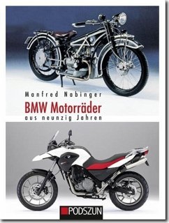 BMW Motorräder aus neunzig Jahren - Nabinger, Manfred