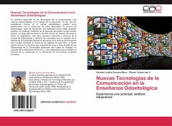 Nuevas Tecnologías de la Comunicación en la Enseñanza Odontológica - Ancona Meza, Adriana Leticia;Zamarripa C., Eliezer