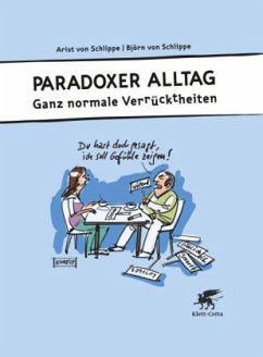 Paradoxer Alltag - Schlippe, Arist von;Schlippe, Björn von