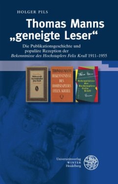 Thomas Manns geneigte Leser - Pils, Holger