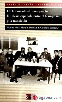 De la cruzada al desenganche - González Madrid, Damián Alberto; Ortiz Heras, Manuel