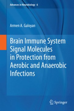 Brain Immune System Signal Molecules in Protection from Aerobic and Anaerobic Infections - Galoyan, Armen A.