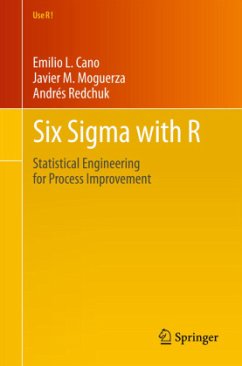 Six Sigma with R - Cano, Emilio L.;Martinez Moguerza, Javier;Redchuk, Andrés