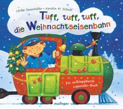 Tuff, tuff, tuff, die Weihnachtseisenbahn - Sauerhöfer, Ulrike; Schuld, Kerstin M.